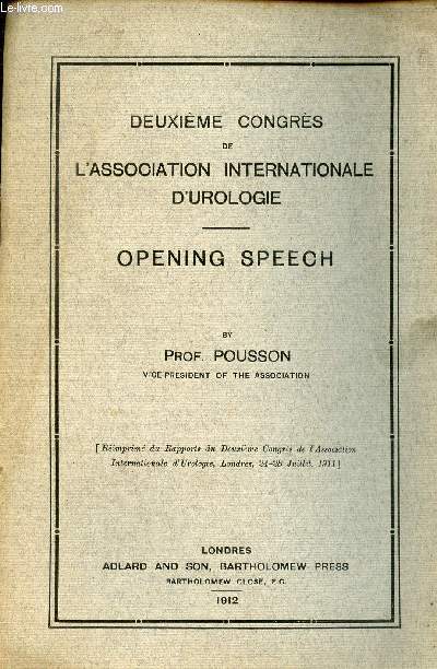 DEUXIEME CONGRES DE L'ASSOCIATION INTERNATIONALE D'UROLOGIE - OPENING SPEECH