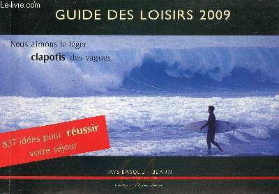 GUIDE DES LOISIRS 2009 - PAYS BASQUE & BEARN