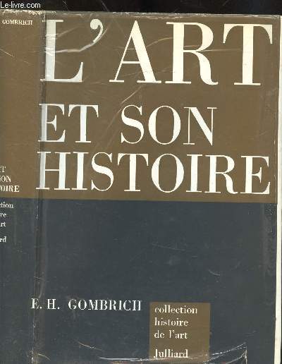 L ART ET SON HISTOIRE - DES ORIGINES A NOS JOURS