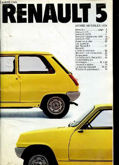 RENAULT 5 - MODELES 1979 - Renault 5, Renault 5TL, Renault 5 GTL, Renault 5 automatic 1300, Renault 5 TS, Scurit, ...