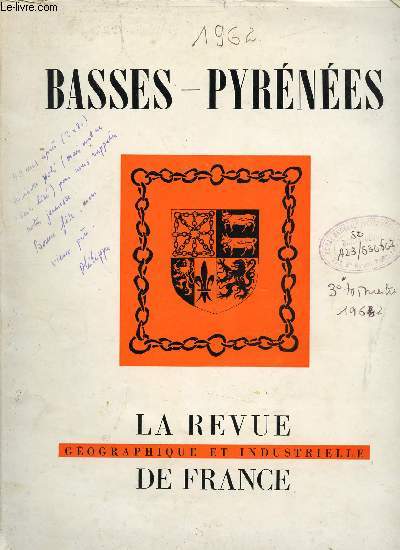 BASSES-PYRENEES / Basses-Pyrnes, Invitation, Rgions et paysages, Du Barn au Pays Basque, Pau ville aux grands horizons, Prestige du Pays Basque ...