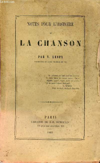 NOTES POUR L'HISTOIRE DE LA CHANSON / Anciennet, universalit de la chanson, La chanson franaise...