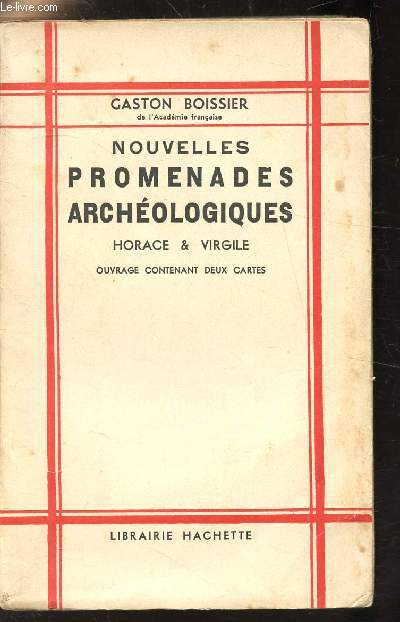 NOUVELLE PROMENADES ARCHEOLOGIQUES - HORACE & VIRGILE