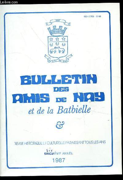 BULLETIN DES AMIS DE NAY ET DE LA BATBIELLE - N6 - 1987