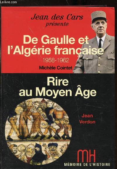 DE GAULLE ET L'ALGERIE FRANCAISE - RIRE AU MOYEN AGE