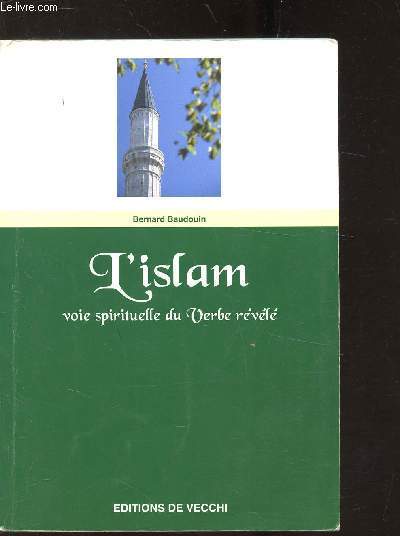 L'ISLAM - VOIE SPIRITUELLE DU VERBE REVELE