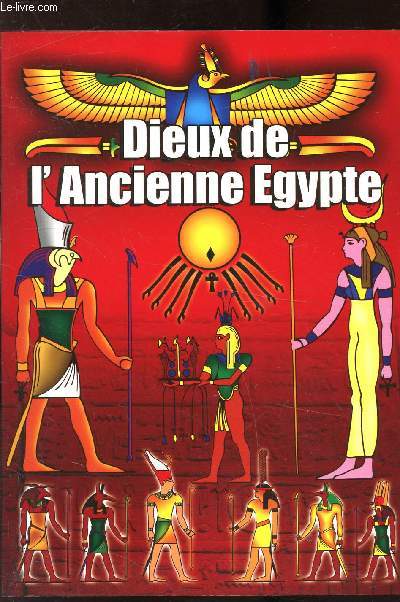 FASCICULE DIEUX DE L'ANCIENNE EGYPTE -