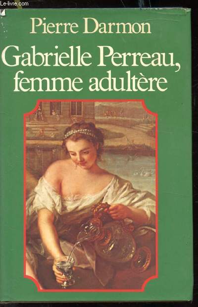 GABRIELLE PERREAU FEMME ADULTERE