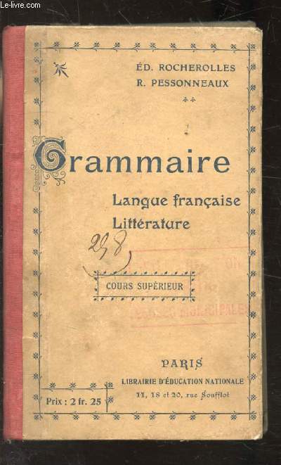 GRAMMAIRE - LANGUE FRANCAISE - LITTERATURE - COURS SUPERIEUR