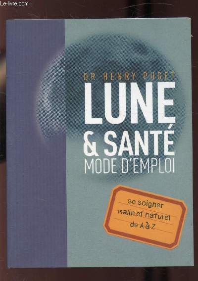 LUNE & SANTE MODE D'EMPLOI