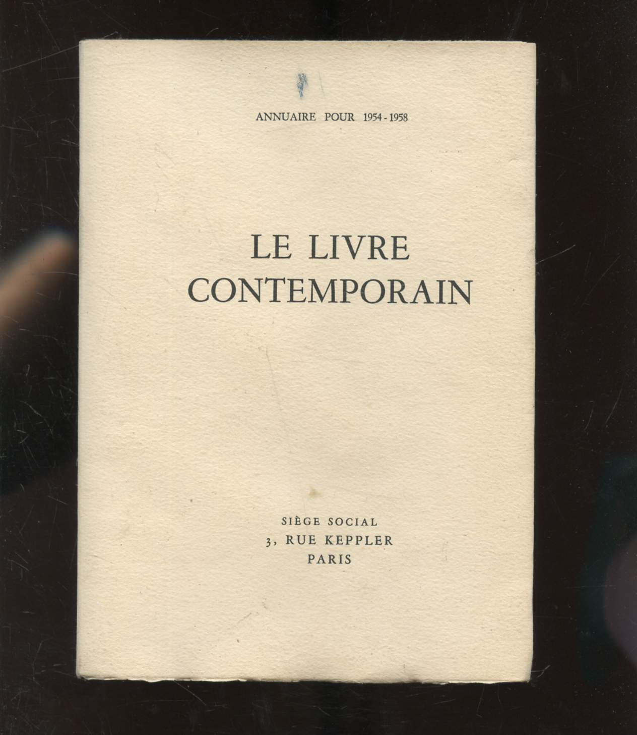 ANNUAIRE POUR 1954-1958 - LE LIVRE CONTEMPORAIN