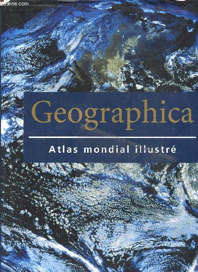 Geographica - Atlas Mondial illustr