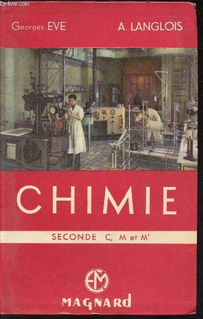 Chimie - Seconde C; M et M' - Programme de 1957 - N22A -