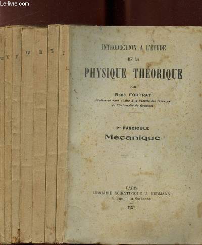Introduction  l'tude de la physique thorique - 7 fascicules -
