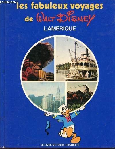 Les fabuleux voyages de Walt Disney - 3 - L'amrique