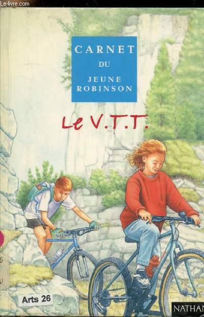 Carnet du Jeune robinson - Le V.T.T