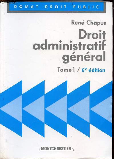 Droit administratif gnral - Tome 1-
