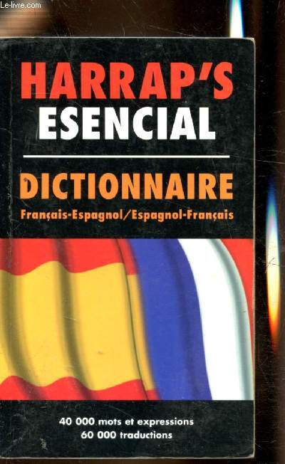 Harrap's esencial - Dictionnaire Franais-Espagnol/ Espagnol-Franais