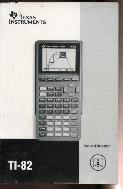 Manuel d'utilisation TI-82 - Calculatrice