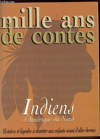 Mille ans de contes - Indiens d'amrique du Nord -