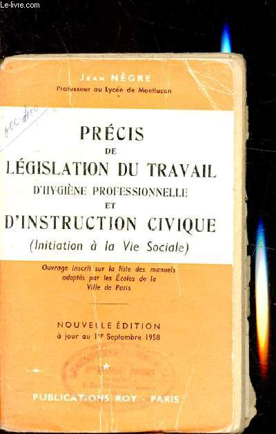 Prcis de lgislation du travail d'hygine professionnelle et d'instruction civique (initiation  la vie sociale).