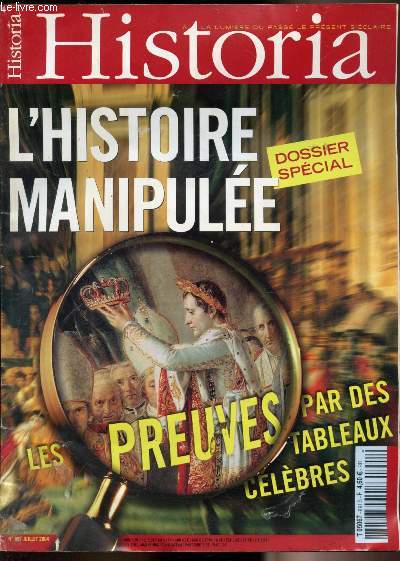 Historia - n691 S - Juillet 2004 - Dossier spcial: L'histoire manipule