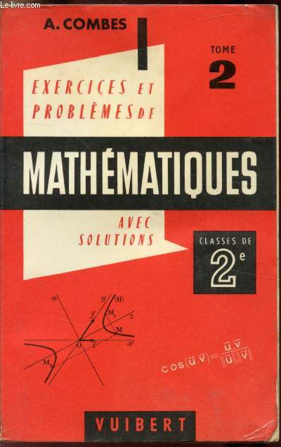 Mathmatiques - Tome 2 - Classes de 2 -