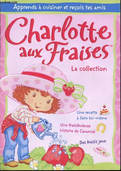 Charlotte aux Fraises - La collection - n2 et 3 - Hors srie