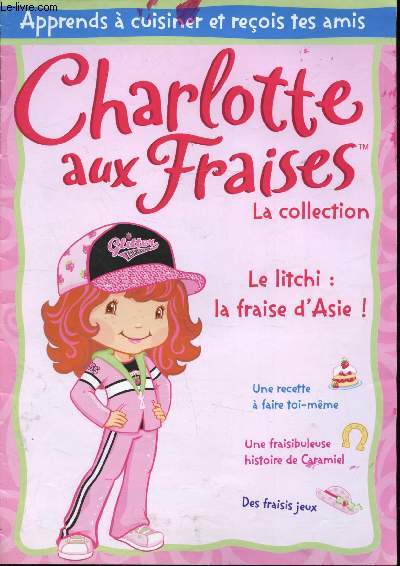 Charlottes aux Fraises - N60 - La collection - Le litchi -