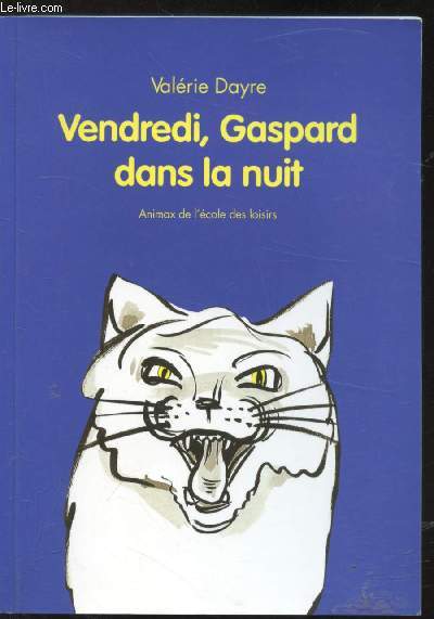 Vendredi, Gaspard dans la nuit -