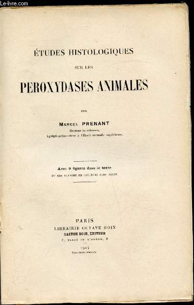 Etudes histologiques sur les peroxydases animales