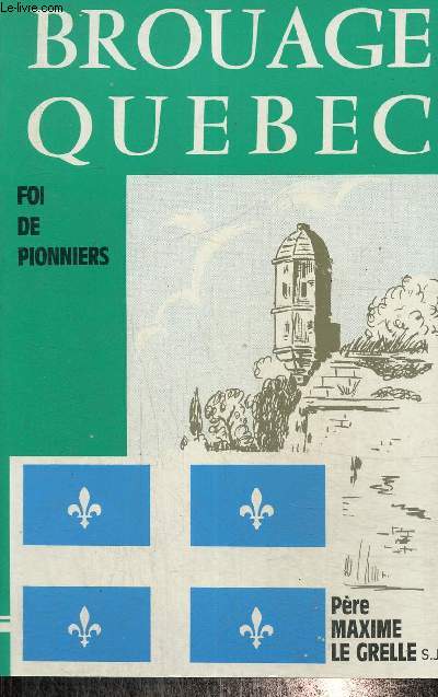 Brouage Qubec - Foi de pionniers (Prix Montcalm)