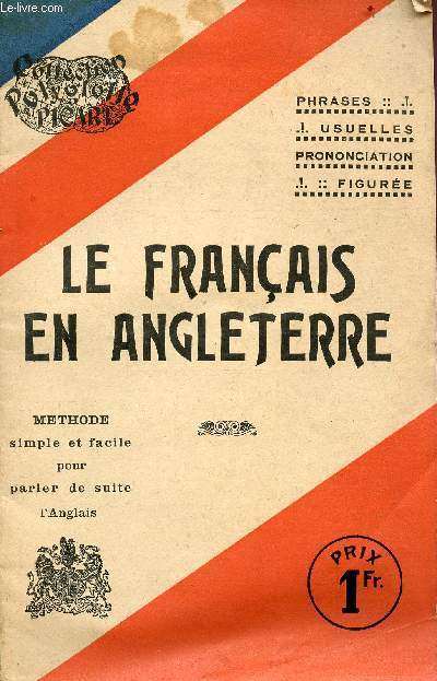 Les Franais en Angleterre - Phrases usuelles - Prononciation - Figure - Collection polyglotte Picart