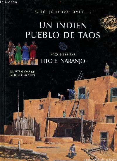 Un indien pueblo de taos - Collection une journe avec...