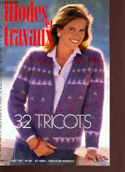 Modes et travaux n969 Aot 1981- 32 tricots - 63e anne - Sommaire : mode de chez soi, napperon renaissance, la mode enfantine etc...