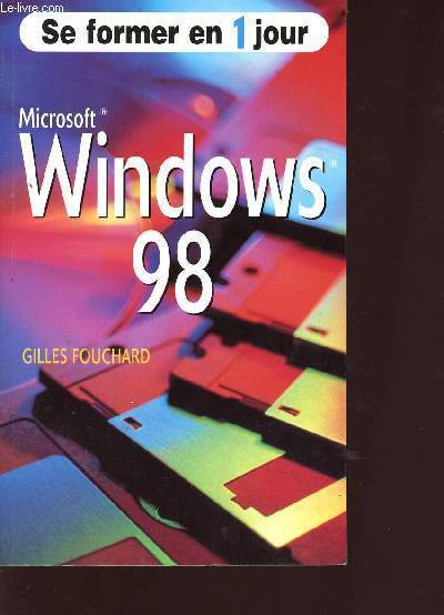 Se former en 1 jour : Microsoft windows 98