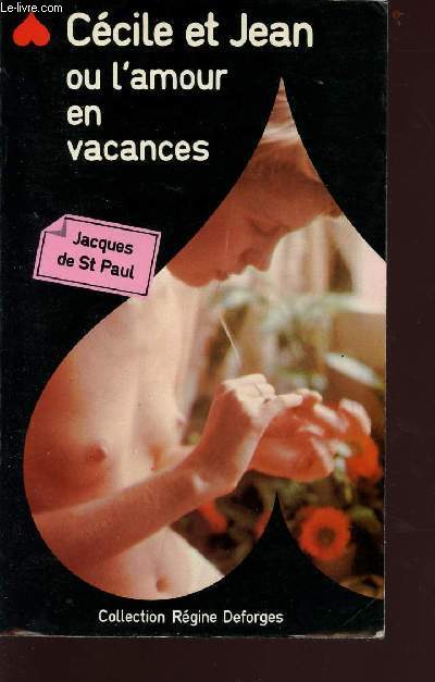Ccile et Jean ou l'amour en vacances - Collection Regine Deforges n4