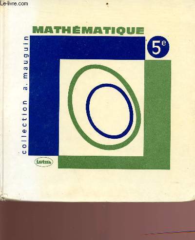 Mathmatique classe de 5e - programme officiel arrt du 29 juillet 1968 - Collection A. Mauguin