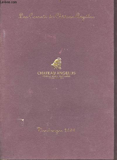 Les carnets du chteau anglus - chteau anglus premier grand cru class saint-milion - vendanges 2001