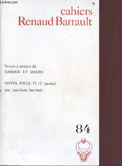 Cahiers Renaud Barrault n84 - textes  propos de Harold et Maude - note d't 73 1ere partie par Jean-Louis Barrault