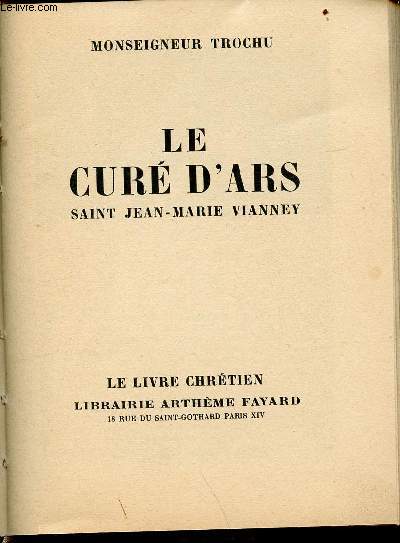 Le cur d'ars - Saint Jean-Marie Vianney - Collection le livre chrtien