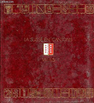 Valais - Collection la suisse en cantons n21
