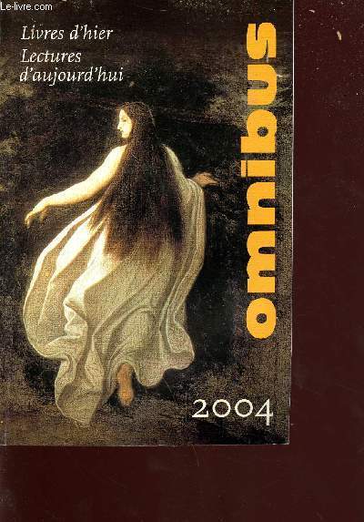 Omnibus 2004 - livre d'hier, lectures d'aujourd'hui - Sommaire : tout simenon, les albums, classiques, rgions, villes et lieux de lgende etc...
