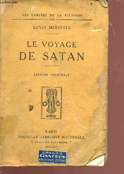 Le voyage de satan - dition originale - les cahiers de la victoire VIII - Exemplaire n3066