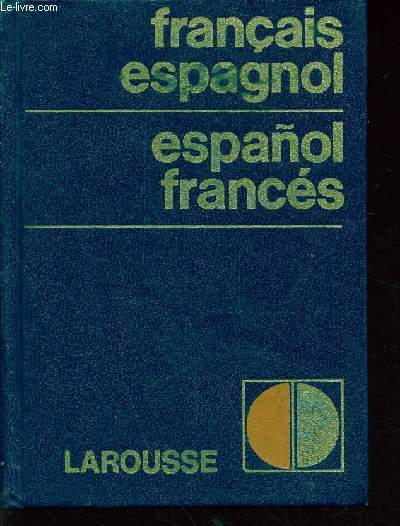 Dictionnaire franais-espagnol / espanol-francs