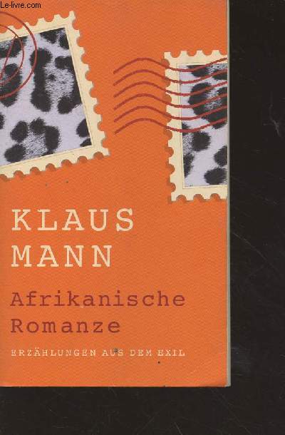 Afrikanische Romanze - erzhlungen aus dem Exil