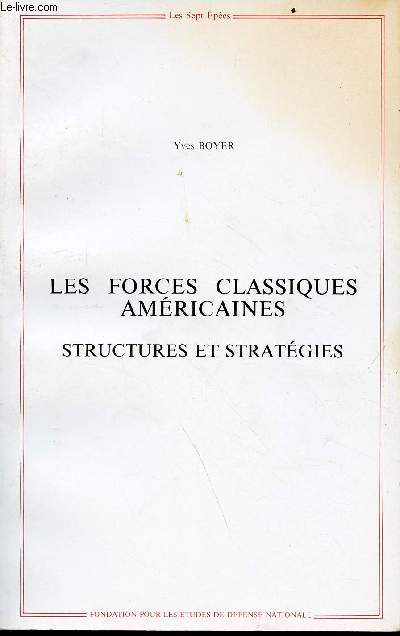 Les sept pes - Cahier n 34 - 1er trimestre 1985 - les forces classiques amricaines : structures et stratgies