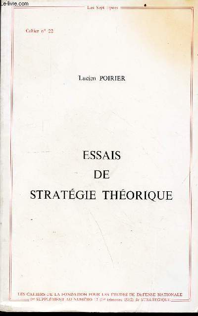 Les sept pes - Cahier n 22 - 2e trimestre 1982 - Essais de stratgie thorique - 1er supplment au n13 (1er trimestre 1982) de stratgie