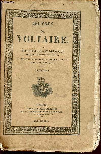 Oeuvres compltes de Voltaire tome 61- 18e livraison - Facties - avec des remarques et des notes historiques, scientifiques et littraires