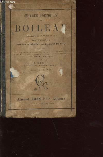 Oeuvres potiques de Boileau - 2e dition - publies sur le texte de 1713 - dition classique - avec une introduction, des notices et des notes